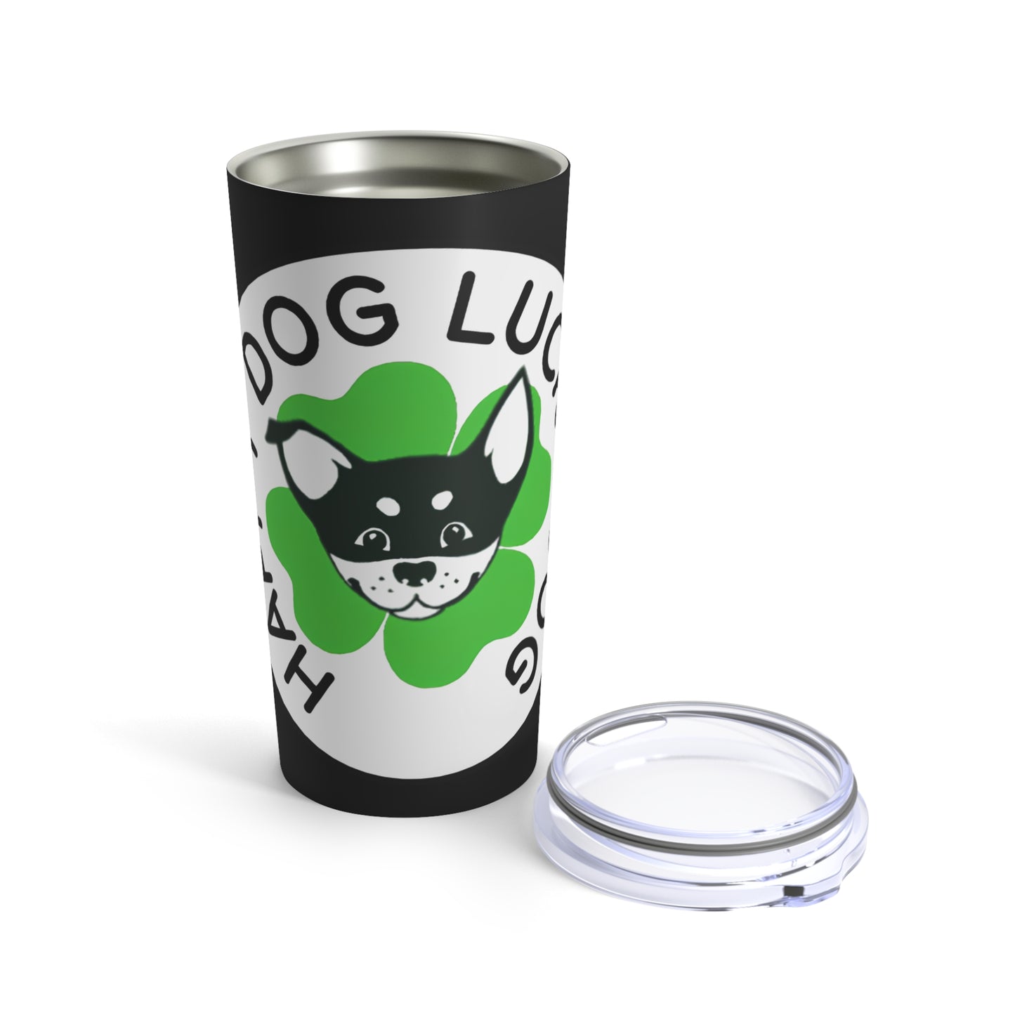 Happy Dog Lucky Dog Tumbler 20oz