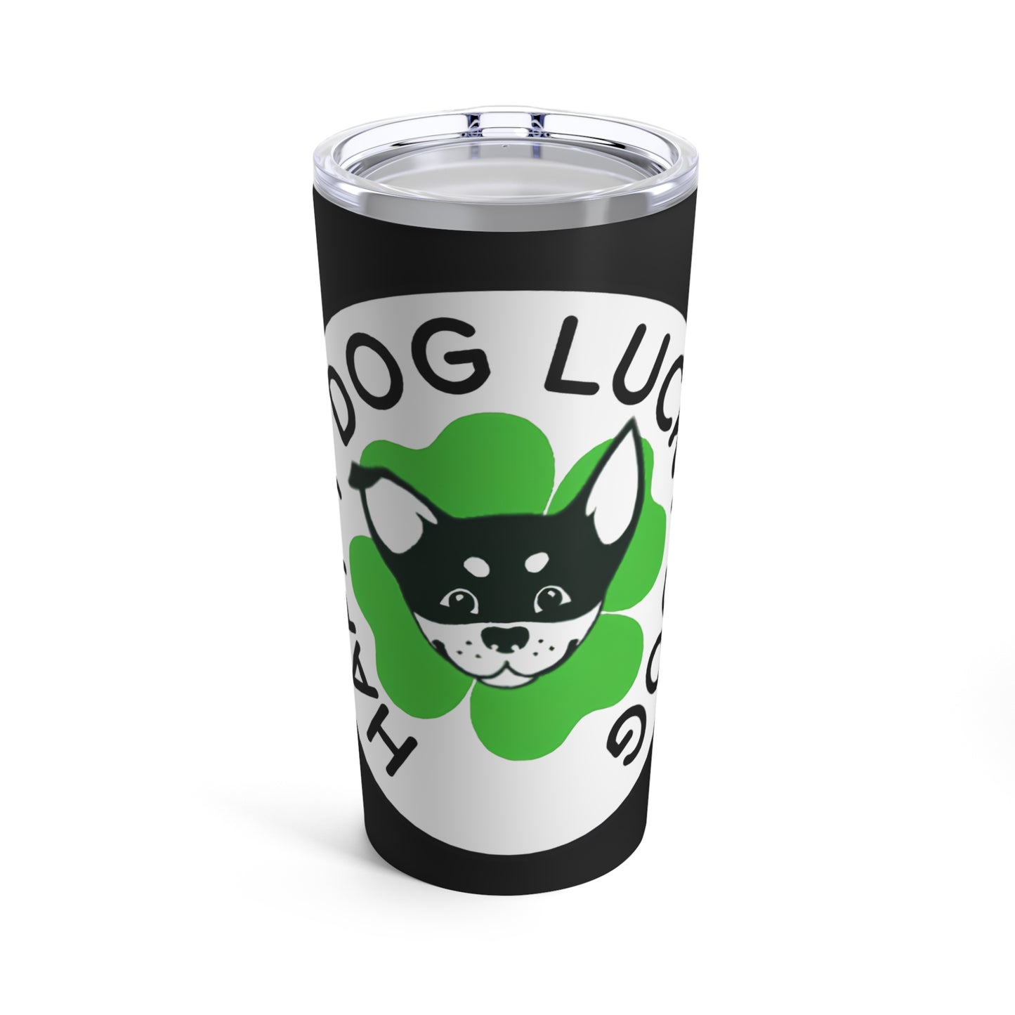 Happy Dog Lucky Dog Tumbler 20oz