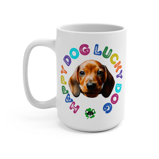 Doxie Puppy Happy Dog Lucky Dog Mug 15oz