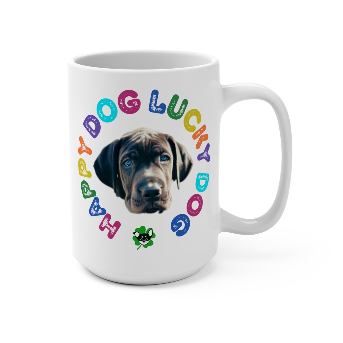 Great Dane Puppy Happy Dog Lucky Dog Mug 15oz