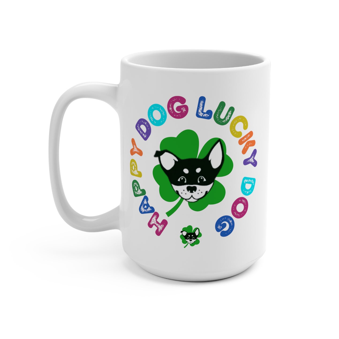 Happy Dog Lucky Dog Mug 15oz