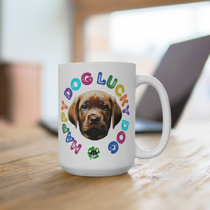 Chocolate Lab Puppy Happy Dog Lucky Dog Mug 15oz