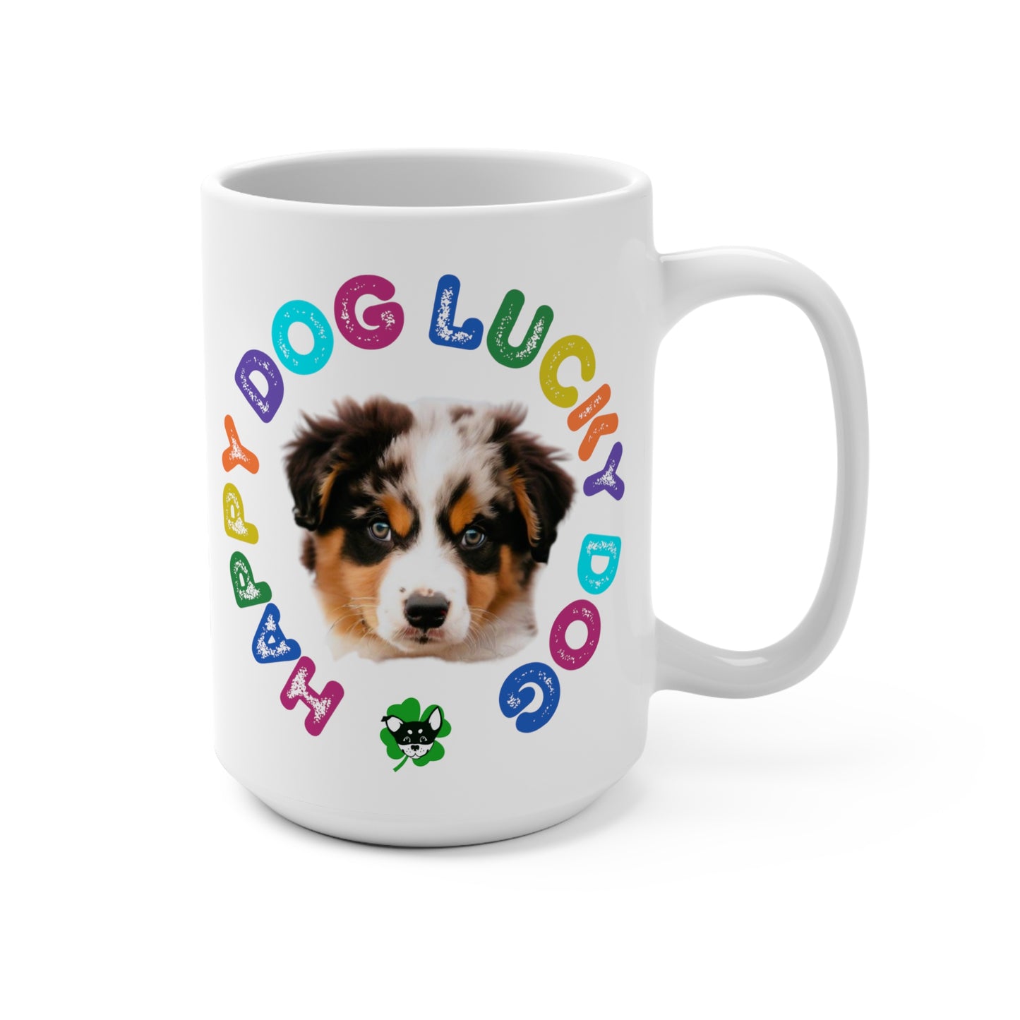 Australian Sheppard Puppy Happy Dog Lucky Dog Mug 15oz